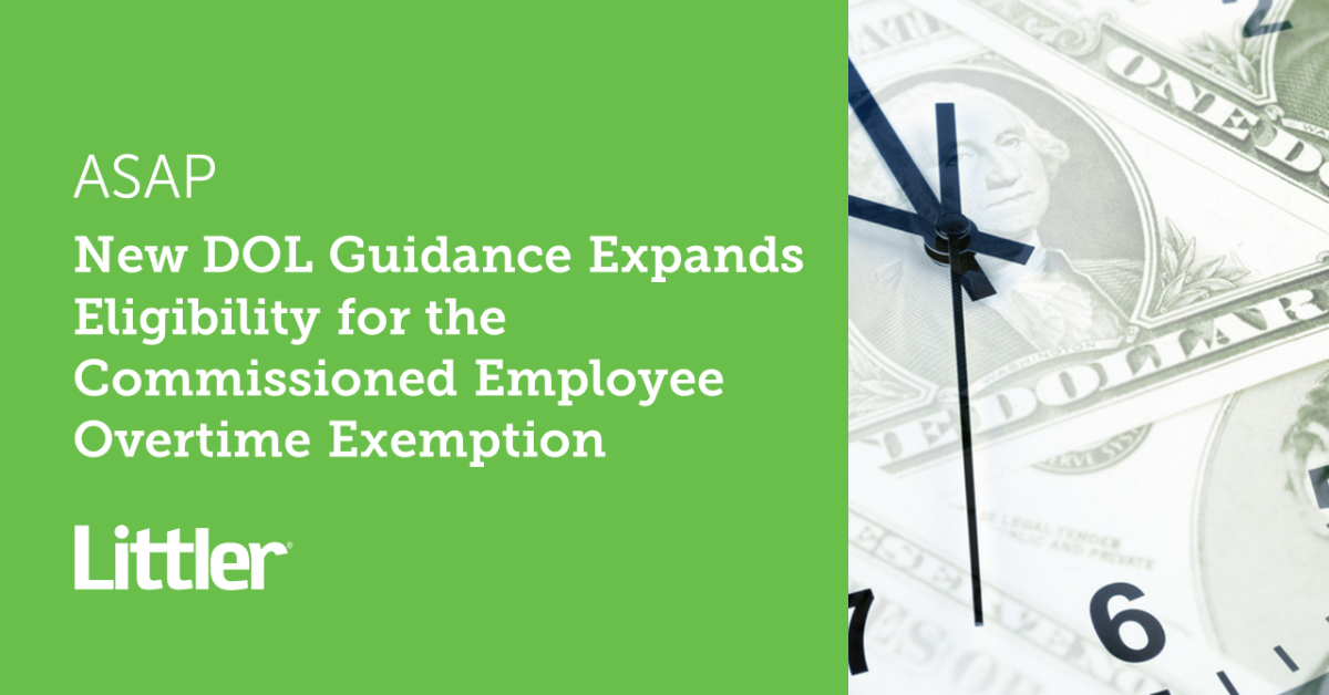 New DOL Guidance Expands Eligibility for the Commissioned Employee