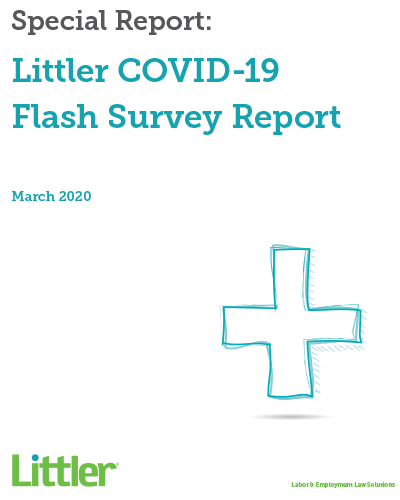 Littler COVID-19 Flash Survey Report