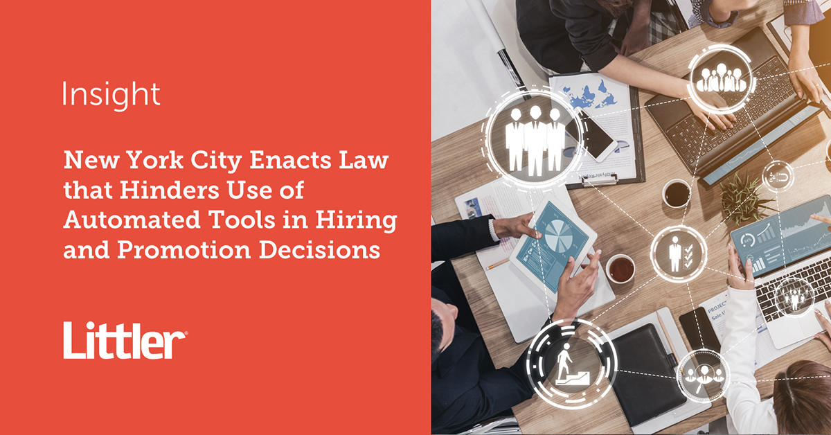 New York City Enacts Law that Hinders Use of Automated Tools in Hiring ...