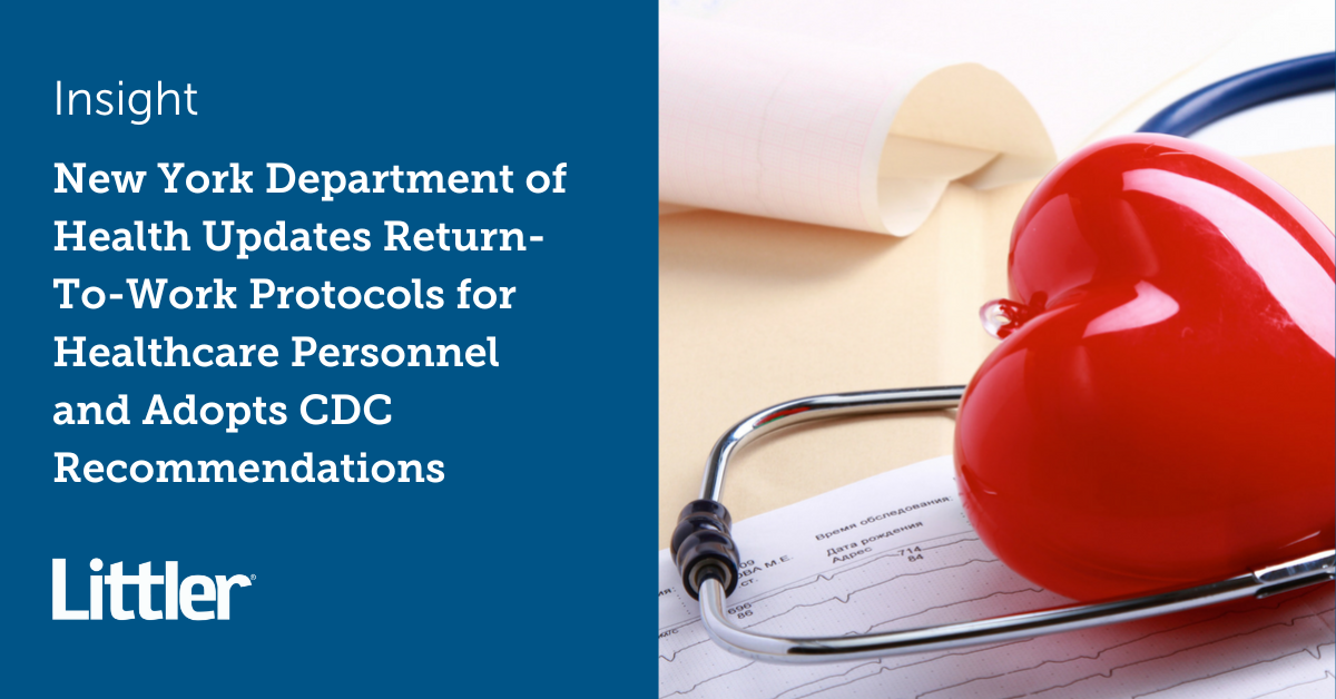 New York Department of Health Updates Return-To-Work Protocols for ...