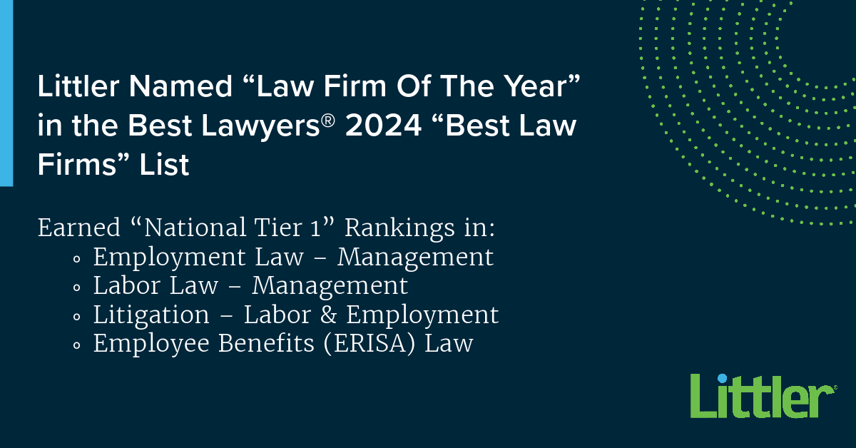 Littler Recognized as “Law Firm of the Year” and Earns Tier 1 Rankings ...